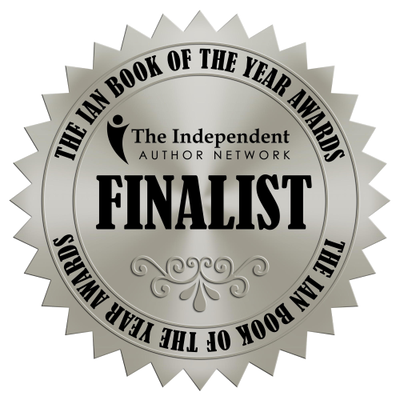 Finalist, The IAN Book of the Year Awards, Independent Author Network